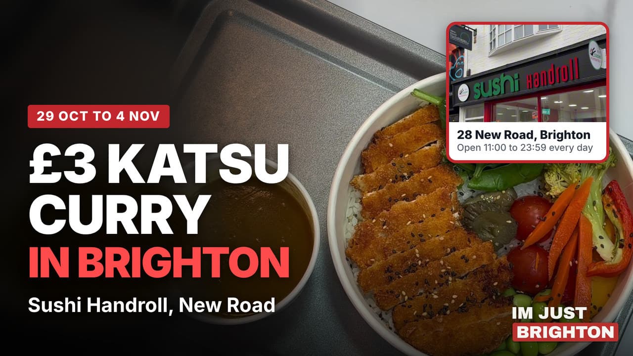 Sushi Handroll at 28 New Road, Brighton, where a chicken katsu curry costs £3 through NeoTaste from 29 October to 4 November 2026